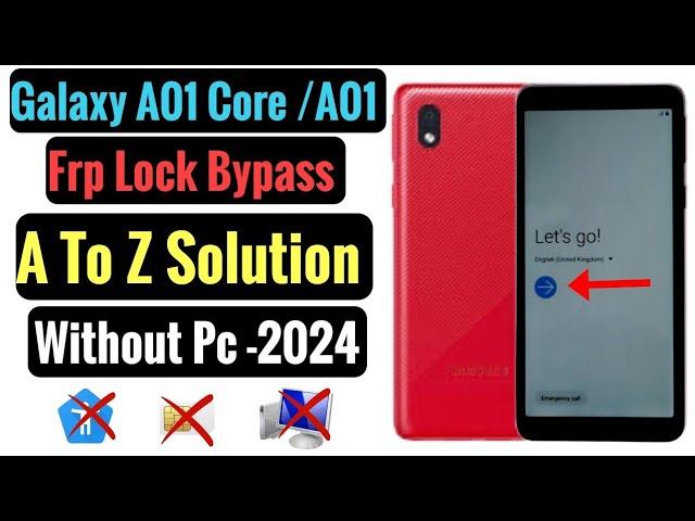 Galaxy A01 Core/A01/A02 Frp Bypass 2024 Without Pc/Galaxy A01 core Google Lock bypass Last security