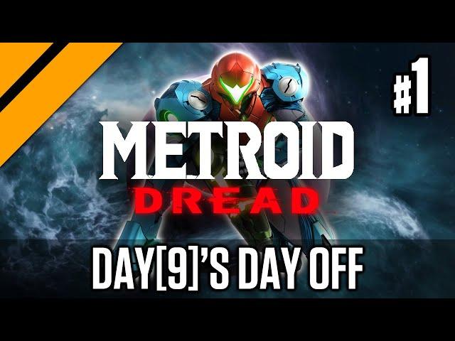 Day[9]'s Day Off   Metroid Dread P1