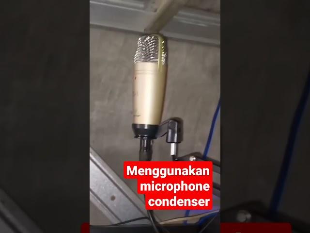 Menggunakan microphone condenser