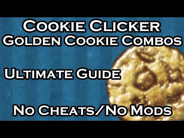 Cookie Clicker: How to get Golden Cookie Combos