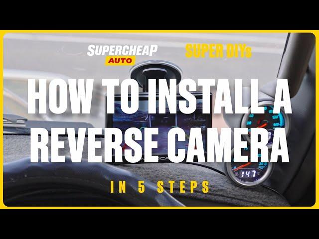 How to Install A Reverse Camera - Super DIYs