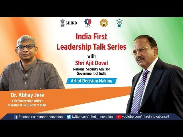 Leadership Talk with Shri Ajit Doval, NSA, Govt. of India [MHRD Innovation Cell- IIC]