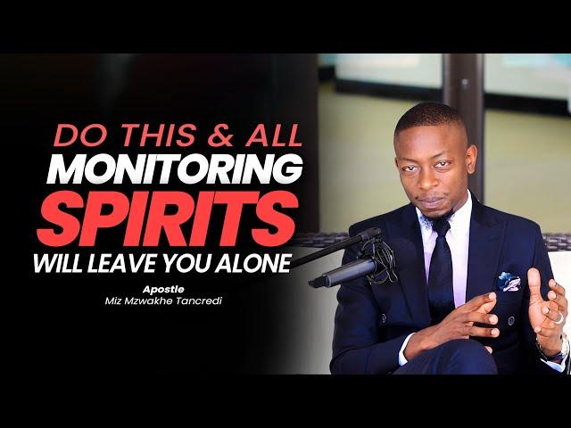 Do this ONE thing to stop monitoring Spirits from monitoring you.