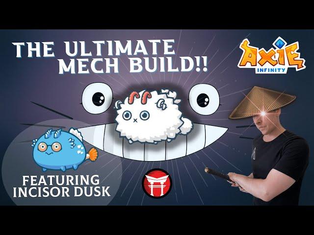 The Ultimate Mech Build Part 2 - Totoro & The Incisor Dusk