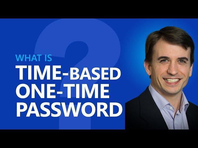 What is Time-based One-Time Password (TOTP)?