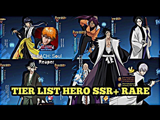 TIER LIST HERO SSR+ & RARE SSR+ RANKING - BLEACH: SOUL REAPER