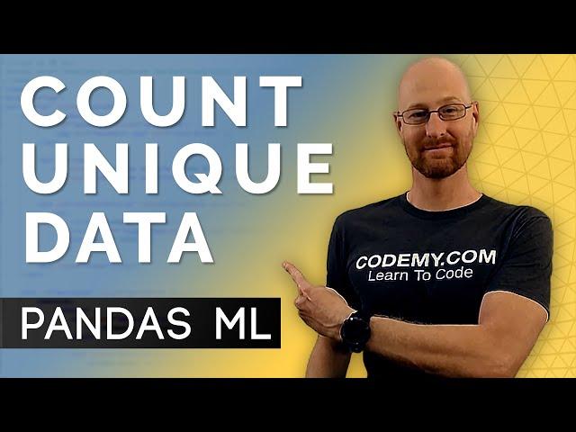 How To Count Unique Data In Columns - Pandas For Machine Learning 14