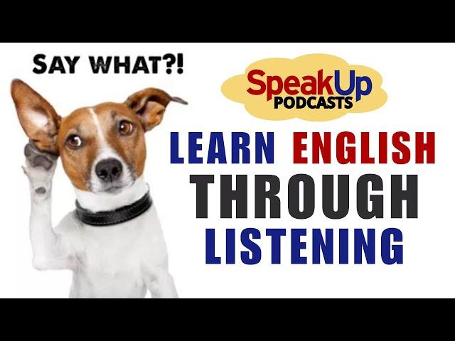 LEARN ENGLISH THROUGH LISTENING - LANGUAGE LEARNING PODCAST || SHARPEN YOUR EARS FAST & EASY