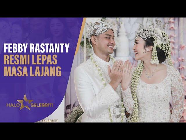 Febby Rastanty Resmi Lepas Masa Lajang | Halo Selebriti