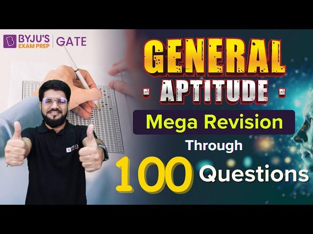 General Aptitude Mega Revision | Through Important 100 Questions | BYJU'S GATE