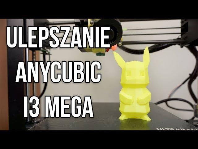 Ulepszanie "NIE" Taniej Drukarki 3D z Chin - Anycubic I3 Mega - Część 1/3 - DrukArtki