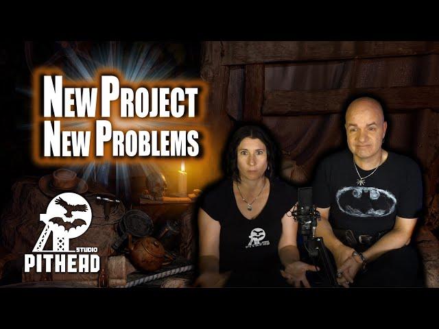 New Project New Problems ️ Pithead Studio TV