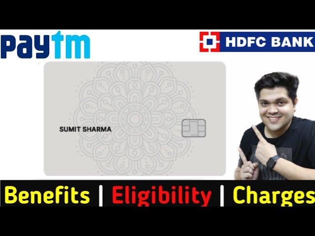 Paytm HDFC Credit Card Full Details | Benefit | Eligibility | Fees | Paytm Credit Card