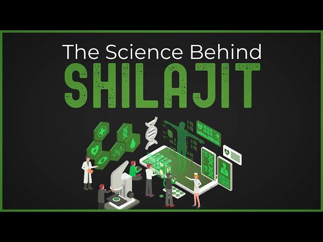 The Science Behind Shilajit