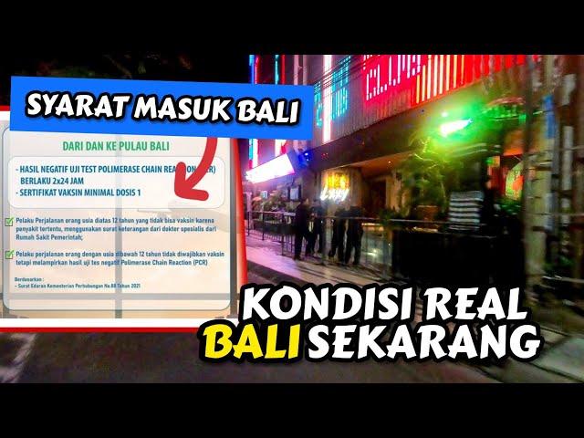 KONDISI REAL BALI SEKARANG DAN SYARAT MASUK BALI TERBARU | NOVEMBER 2021