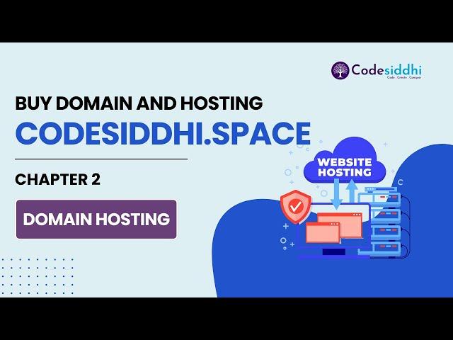 Easy Step-by-Step Guide: Chapter 2 How to Buy Domain and Hosting on Codesiddhi.space