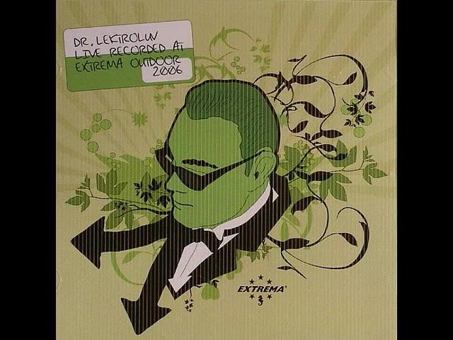 Dr  Lektroluv - Live Recorded at Extrema Outdoor (2006)