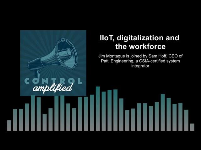 IIoT, digitalization and the workforce