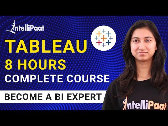 Tableau Online Training | Tableau Tutorial | Tableau Full Course In 8 Hours | Intellipaat