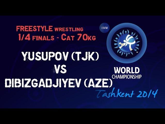 Quaterfinal - Freestyle Wrestling 70 kg - Z. YUSUPOV (TJK) vs R. DIBIZGADJIYEV (AZE) - Tashkent 2014