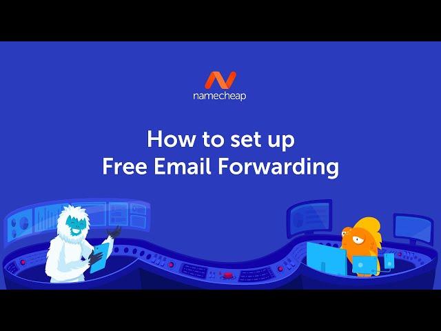 How to set up Free Email Forwarding