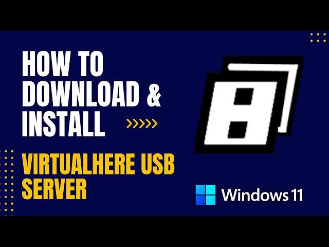 How to Download and Install VirtualHere USB Server For Windows