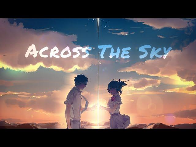 DVRST, Leah Julia - Across The Sky | Anime Mix | 4K