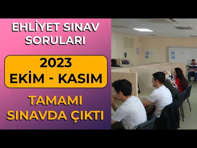 BU EMEKLER SİZİN İÇİN 2023 Ekim Kasım Çıkmış Ehliyet Soruları / Ehliyet Sınav Soruları 2023