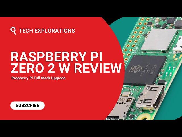 Raspberry Pi Full Stack Upgrade - Raspberry Pi Zero 2 W review