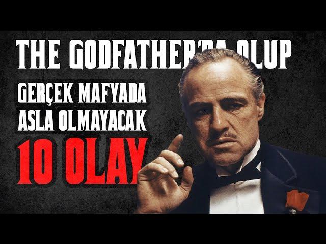 The Godfather'da Olup Gerçek Mafyada Olmayacak Olaylar