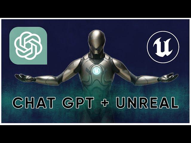 ChatGPT inside Unreal Engine 5, my new executive assistant!