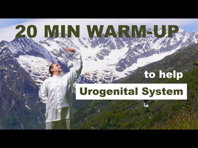 20 MIN TAI CHI WARM-UP CAN HELP YOUR UROGENITAL SYSTEM - Joint Mobility and Qi Gong