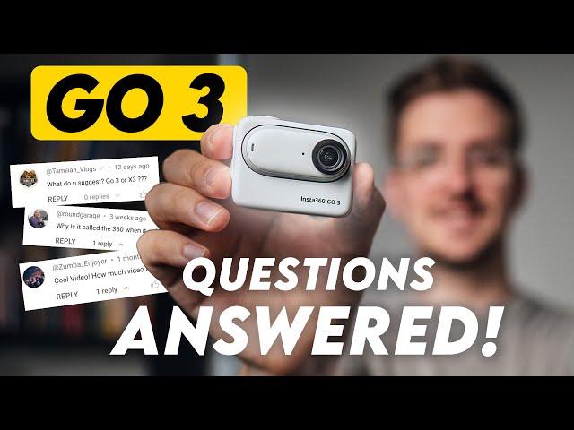 Insta360 GO 3 YOUR QUESTIONS ANSWERED