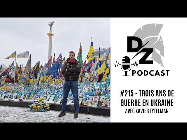 Trois ans de guerre en Ukraine avec Xavier Tytelman