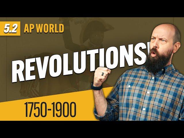 NATIONALISM and REVOLUTIONS, 1750-1900 [AP World History Review—Unit 5 Topic 2]