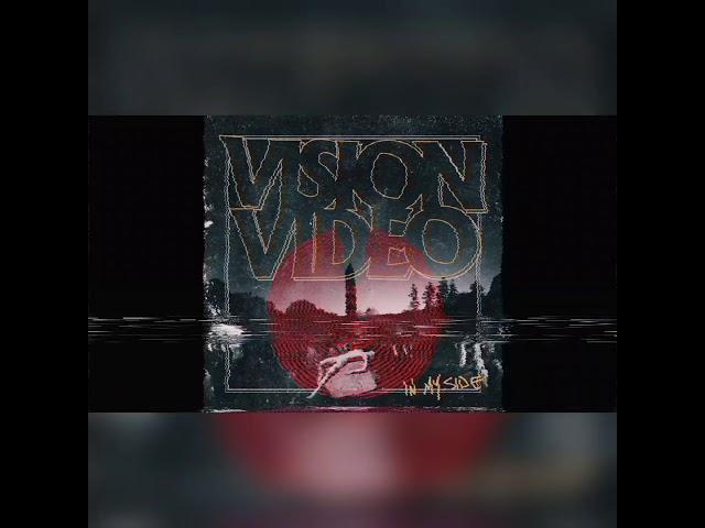 In My Side - Vision Video