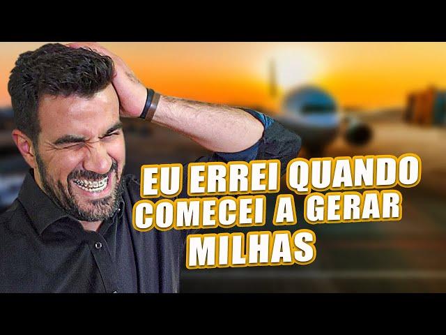 3 erros que eu cometi quando comecei gerar milhas | Marcelo Rubles