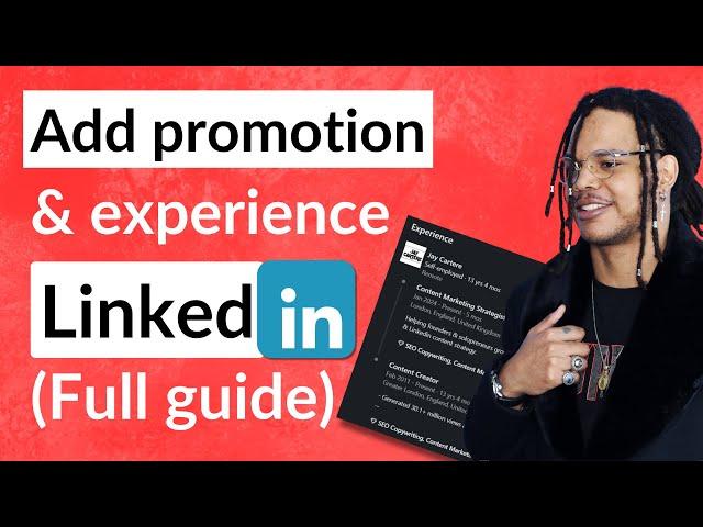 How to Add Experience in Linkedin | Add Promotion (step-by-step profile guide 2024)