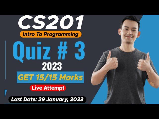 CS201 Quiz # 3 Solution 2023 | Live Attempt | The Merciful Academy