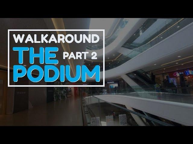 | Virtual Walk | THE PODIUM MALL, Mandaluyong City, Philippines (Part 2)