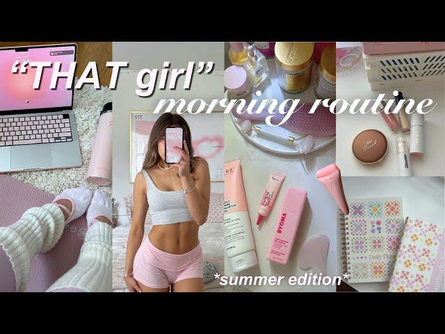 7:30 AM *that girl* summer morning routine  productive & mindful