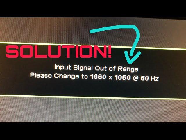 ”Input Signal Out Of Range” Error Solution