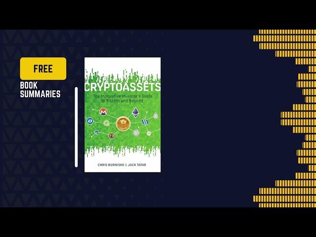 Cryptoassets: The Innovative Investor’s Guide to Bitcoin and Beyond" | Chris Burniske and Jack Tatar