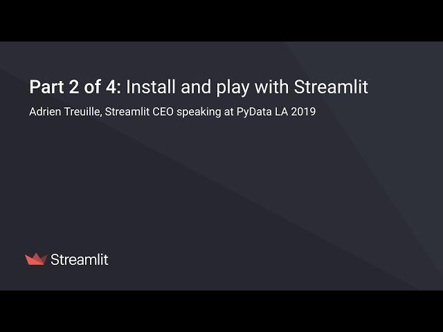 2/4: Install and play with Streamlit