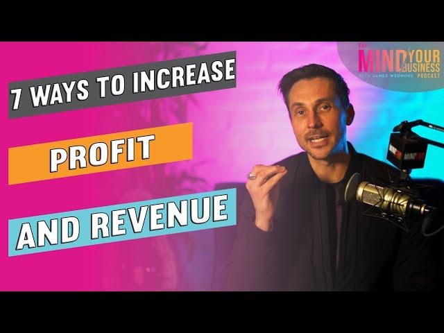 How to Increase Revenue AND Profit in Your Business - Down to Business Ep. 3