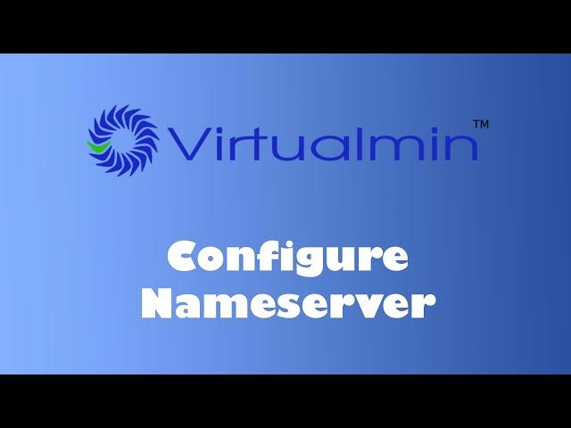 Mastering Virtualmin: Setting Up Name Servers with BIND | Part 2