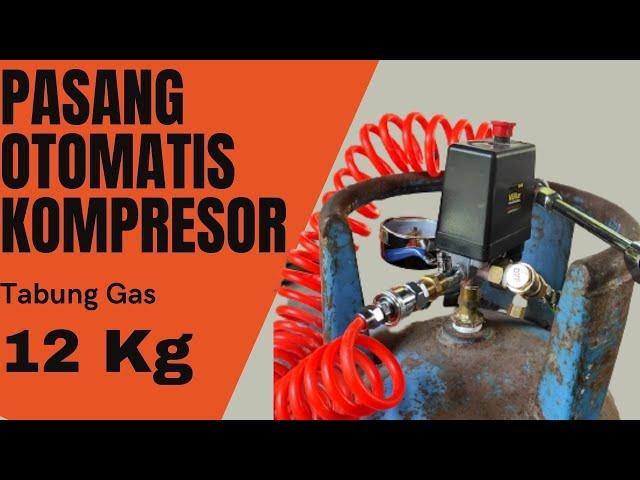 CARA MEMBUAT KOMPRESOR ANGIN DARI TABUNG GAS 12 KG PART 2