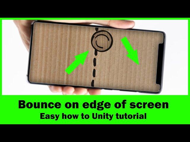 Bounce on edge of screen - easy how to unity tutorial