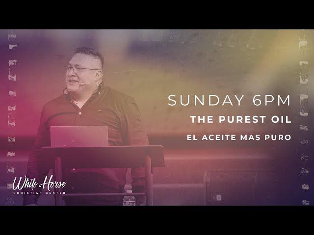 El Aceite Mas Puro | Julio 14, 2024 | Pastor Isaac Carranza