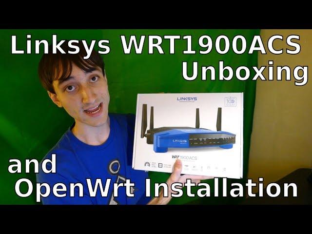 Linksys WRT1900ACS Unboxing & OpenWRT Installation